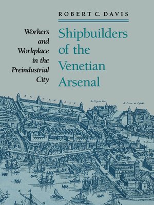 cover image of Shipbuilders of the Venetian Arsenal